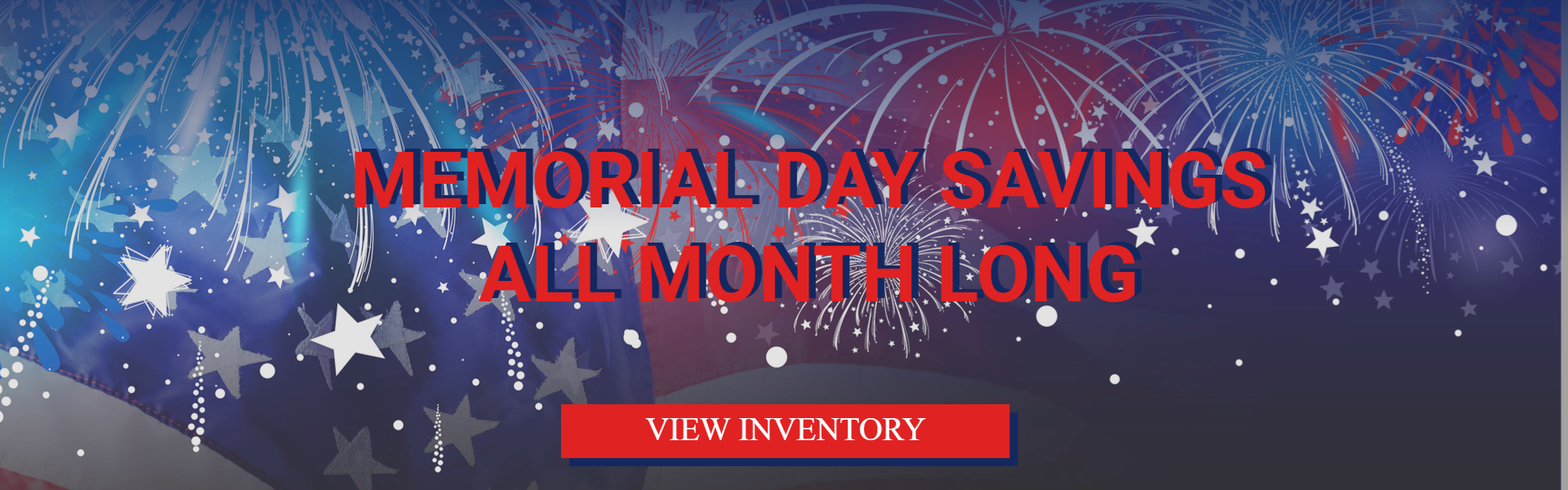 MEMORIAL DAY SAVINGS