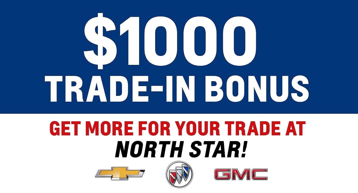 Earn $1000 Trade-In Bonus